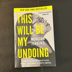 This Will Be My Undoing